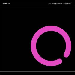 Un Verme Resta un Verme